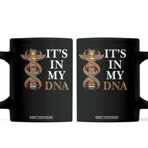 Native American Coffee Mug It's In My DNA Totem Indigenous USA TS11 Black Print Your Wear
