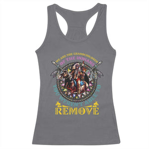 Native American Racerback Tank Top We Are The Grandchildren Of The Indians Indigenous Warrior TS11 Charcoal Print Your Wear