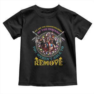Native American Toddler T Shirt We Are The Grandchildren Of The Indians Indigenous Warrior TS11 Black Print Your Wear