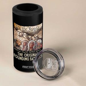 Native American 4 in 1 Can Cooler Tumbler The Original Founding Fathers We The People Indian Tribe Chief TS11 Print Your Wear