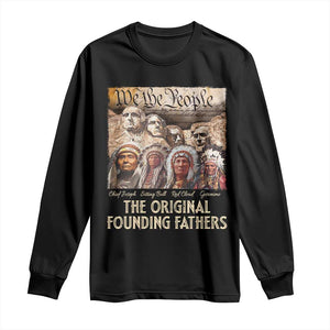Native American Long Sleeve Shirt The Original Founding Fathers We The People Indian Tribe Chief TS11 Black Print Your Wear