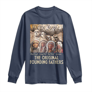 Native American Long Sleeve Shirt The Original Founding Fathers We The People Indian Tribe Chief TS11 Navy Print Your Wear