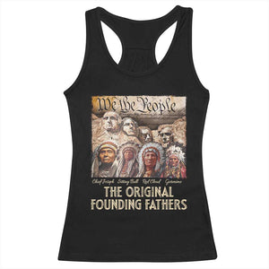 Native American Racerback Tank Top The Original Founding Fathers We The People Indian Tribe Chief TS11 Black Print Your Wear