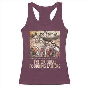 Native American Racerback Tank Top The Original Founding Fathers We The People Indian Tribe Chief TS11 Maroon Print Your Wear