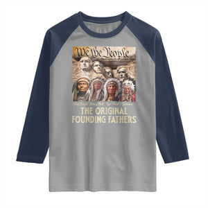 Native American Raglan Shirt The Original Founding Fathers We The People Indian Tribe Chief TS11 Sport Gray Navy Print Your Wear