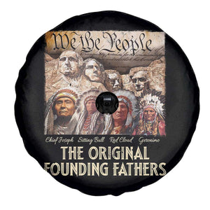 Native American Spare Tire Cover The Original Founding Fathers We The People Indian Tribe Chief TS11 Print Your Wear