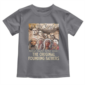 Native American Toddler T Shirt The Original Founding Fathers We The People Indian Tribe Chief TS11 Charcoal Print Your Wear