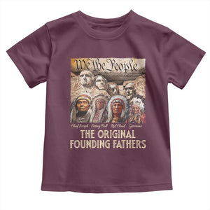 Native American Toddler T Shirt The Original Founding Fathers We The People Indian Tribe Chief TS11 Maroon Print Your Wear