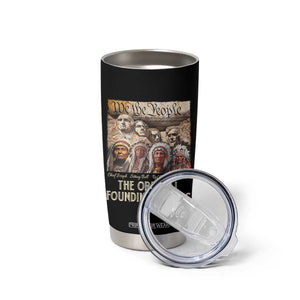 Native American Tumbler Cup The Original Founding Fathers We The People Indian Tribe Chief TS11 Print Your Wear