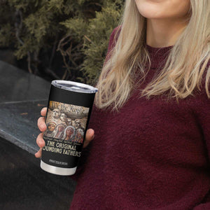 Native American Tumbler Cup The Original Founding Fathers We The People Indian Tribe Chief TS11 Print Your Wear