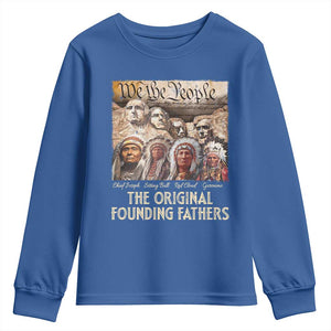 Native American Youth Sweatshirt The Original Founding Fathers We The People Indian Tribe Chief TS11 Royal Blue Print Your Wear
