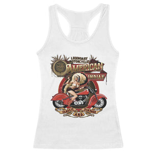 Native American Rider Racerback Tank Top American Indian Legendary Motorcycle Vintage Pin Up Girl TS11 White Print Your Wear