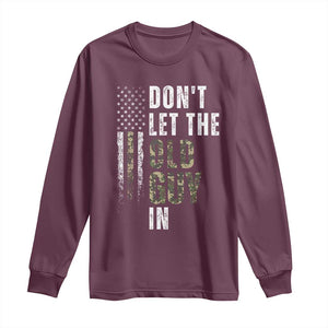 Funny Dont Let The Old Guy In Long Sleeve Shirt Vintage Camo American Flag TS11 Maroon Print Your Wear