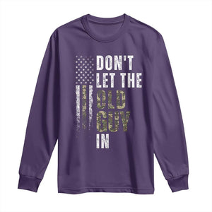 Funny Dont Let The Old Guy In Long Sleeve Shirt Vintage Camo American Flag TS11 Purple Print Your Wear