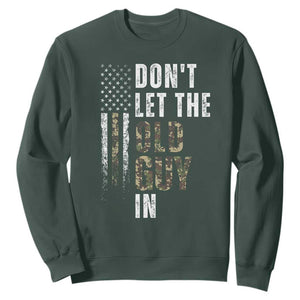 Funny Dont Let The Old Guy In Sweatshirt Vintage Camo American Flag TS11 Dark Forest Green Print Your Wear