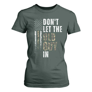 Funny Dont Let The Old Guy In T Shirt For Women Vintage Camo American Flag TS11 Dark Forest Green Print Your Wear