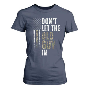 Funny Dont Let The Old Guy In T Shirt For Women Vintage Camo American Flag TS11 Navy Print Your Wear