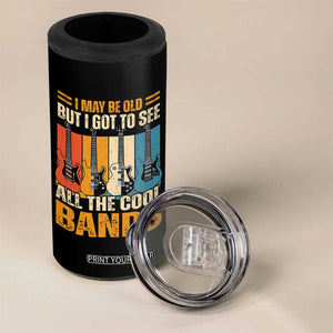 Funny I May Be Old But I Got To See All The Cool Bands 4 in 1 Can Cooler Tumbler Guitar TS11 Print Your Wear