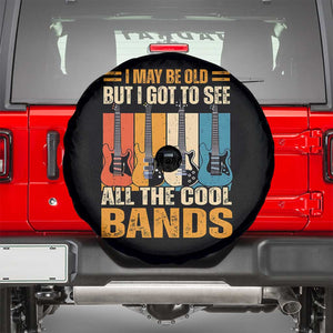 Funny I May Be Old But I Got To See All The Cool Bands Spare Tire Cover Guitar TS11 Black Print Your Wear