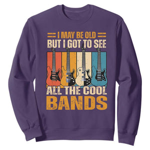 Funny I May Be Old But I Got To See All The Cool Bands Sweatshirt Guitar TS11 Purple Print Your Wear