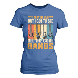 Funny I May Be Old But I Got To See All The Cool Bands T Shirt For Women Guitar TS11 Royal Blue Print Your Wear
