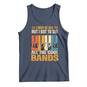 Funny I May Be Old But I Got To See All The Cool Bands Tank Top Guitar TS11 Navy Print Your Wear