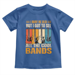 Funny I May Be Old But I Got To See All The Cool Bands Toddler T Shirt Guitar TS11 Royal Blue Print Your Wear