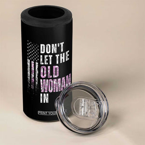 Funny Dont Let The Old Woman In 4 in 1 Can Cooler Tumbler Vintage Pink Camo American Flag TS11 Print Your Wear