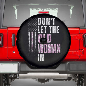 Funny Dont Let The Old Woman In Spare Tire Cover Vintage Pink Camo American Flag TS11 Black Print Your Wear