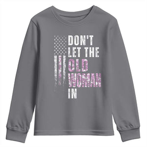Funny Dont Let The Old Woman In Youth Sweatshirt Vintage Pink Camo American Flag TS11 Charcoal Print Your Wear