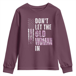 Funny Dont Let The Old Woman In Youth Sweatshirt Vintage Pink Camo American Flag TS11 Maroon Print Your Wear