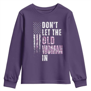 Funny Dont Let The Old Woman In Youth Sweatshirt Vintage Pink Camo American Flag TS11 Purple Print Your Wear