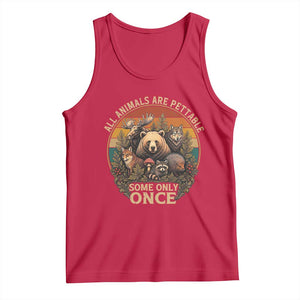 All Animals Are Pettable Some Only Once Tank Top Retro Wild Animals