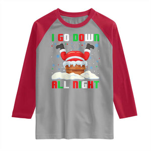 Funny Christmas Raglan Shirt I Go Down All Night TS11 Sport Gray Red Print Your Wear