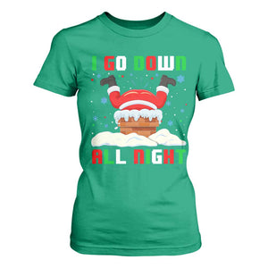 Funny Christmas T Shirt For Women I Go Down All Night TS11 Irish Green Print Your Wear