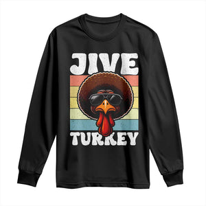 Funny Jive Thanksgiving Turkey Day Long Sleeve Shirt Retro Afro Black Turkey TS11 Black Print Your Wear