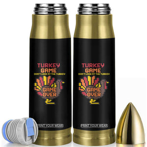 Funny Thanksgiving Turkey Bullet Tumbler Turkey Game Dont Look At The Turkey TS11 Black Print Your Wear