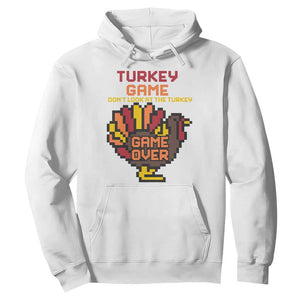 Funny Thanksgiving Turkey Hoodie Turkey Game Dont Look At The Turkey TS11 White Print Your Wear