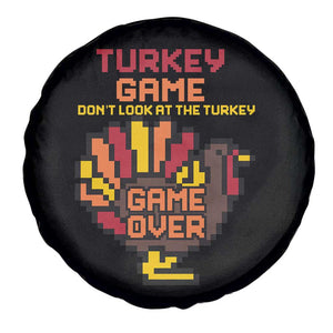 Funny Thanksgiving Turkey Spare Tire Cover Turkey Game Dont Look At The Turkey TS11 Print Your Wear