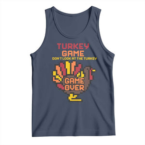 Funny Thanksgiving Turkey Tank Top Turkey Game Dont Look At The Turkey TS11 Navy Print Your Wear