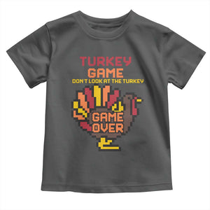 Funny Thanksgiving Turkey Toddler T Shirt Turkey Game Dont Look At The Turkey TS11 Dark Heather Print Your Wear