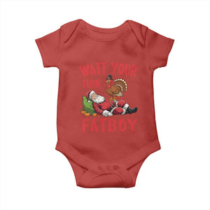 Funny Thanksgiving Christmas Baby Onesie Wait Your Turn Fat Boy Turkey Santa TS11 Red Print Your Wear