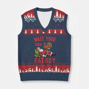Funny Thanksgiving Xmas V-Neck Knit Sweater Vest Wait Your Turn Fat Boy Turkey Santa TS11 Navy Red Print Your Wear