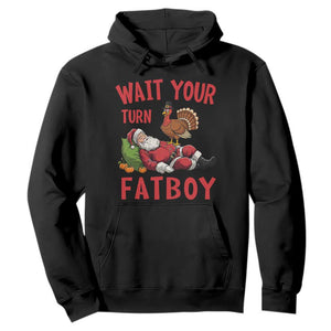 Funny Thanksgiving Christmas Hoodie Wait Your Turn Fat Boy Turkey Santa TS11 Black Print Your Wear