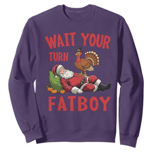 Funny Thanksgiving Christmas Sweatshirt Wait Your Turn Fat Boy Turkey Santa TS11 Purple Print Your Wear