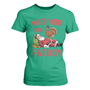Funny Thanksgiving Christmas T Shirt For Women Wait Your Turn Fat Boy Turkey Santa TS11 Irish Green Print Your Wear