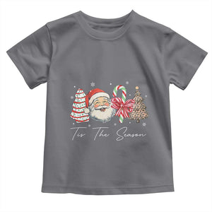 Funny Tis The Season Christmas Toddler T Shirt Xmas Holiday Family Matching Santa Xmas Tree TS11 Charcoal Print Your Wear