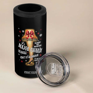 Funny Christmas Movie 4 in 1 Can Cooler Tumbler It Is A Major Award Fragile Italian Leg Lamp TS11 Print Your Wear