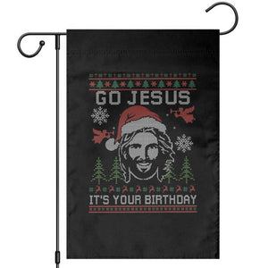Funny Go Jesus It Is Your Birthday Garden Flag Christian Christmas Party TS11 Black Print Your Wear