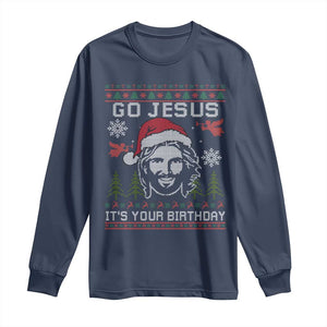 Funny Go Jesus It Is Your Birthday Long Sleeve Shirt Christian Christmas Party TS11 Navy Print Your Wear